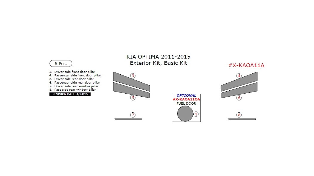 Kia Optima 2011-2015, Basic Exterior Kit, 6 Pcs.