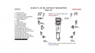 Acura TL 2004, 2005, 2006, 2007, 2008, Without Navigation System, Basic Interior Kit, 20 Pcs.