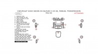Chevrolet Aveo 2004, 2005, 2006/Aveo 5 2004, 2005, 2006, 2007, 2008, Manual Transmission, Mini Interior Kit, 19 Pcs.