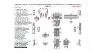 Mazda 5 2006-2007, With Navigation System, With Automatic Transmission, Full Interior Kit, 45 Pcs.