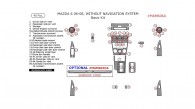 Mazda 6 2006, 2007, 2008, Without Navigation System, Basic Interior Kit, 40 Pcs.