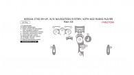 Nissan 370Z 2009, 2010, 2011, 2012, 2013, 2014, 2015, 2016, 2017, 2018, W/o Navigation System, With 6CD Radio Player, Main Interior Kit, 14 Pcs.