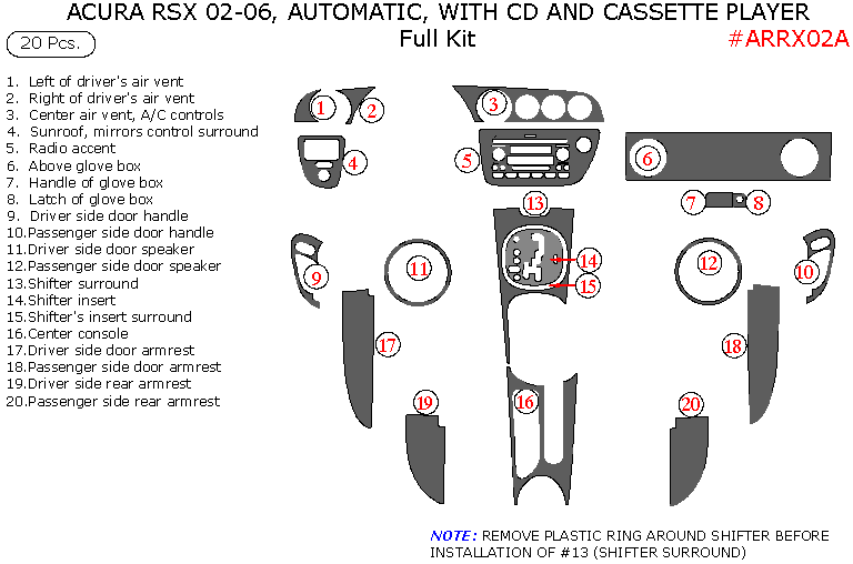 Acura RSX 2002, 2003, 2004, 2005, 2006, Full Interior Kit, Automatic, With CD and Cassette Player, 20 Pcs. dash trim kits options