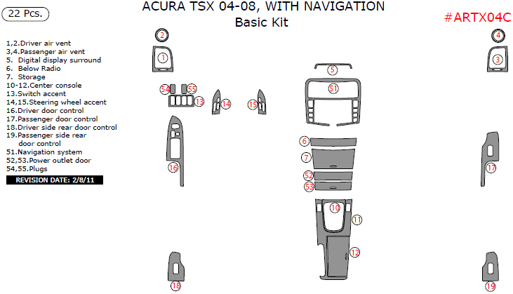 Acura TSX 2004, 2005, 2006, 2007, 2008, With Navigation, Basic Interior Kit, 22 Pcs. dash trim kits options