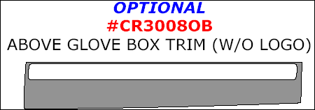 Chrysler 300 2008, 2009, 2010, Interior Kit, Optional Above Glove Box Trim (W/o Logo), 1 Pcs. dash trim kits options