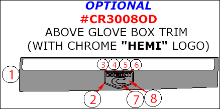 Chrysler 300 2008, 2009, 2010, Interior Kit, Optional Above Glove Box Trim (With Chrome "HEMI" Logo), 8 Pcs. dash trim kits options