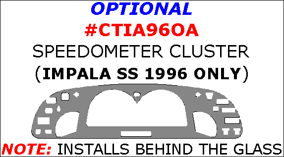 Chevrolet Impala 1994, 1995, 1996, Interior Kit, Optional Speedometer Cluster (Impala SS 1996 Only), 1 Pcs. dash trim kits options