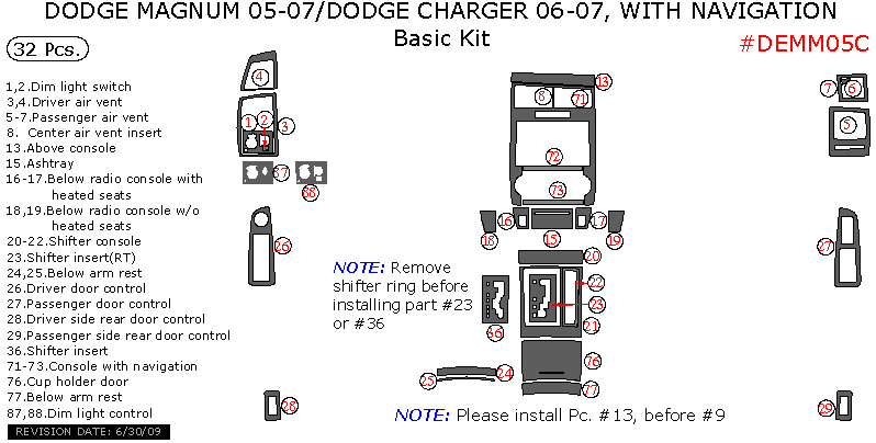 Dodge Charger 2006-2007 / Magnum 2005-2007, With Navigation, Basic Interior Kit, 32 Pcs. dash trim kits options