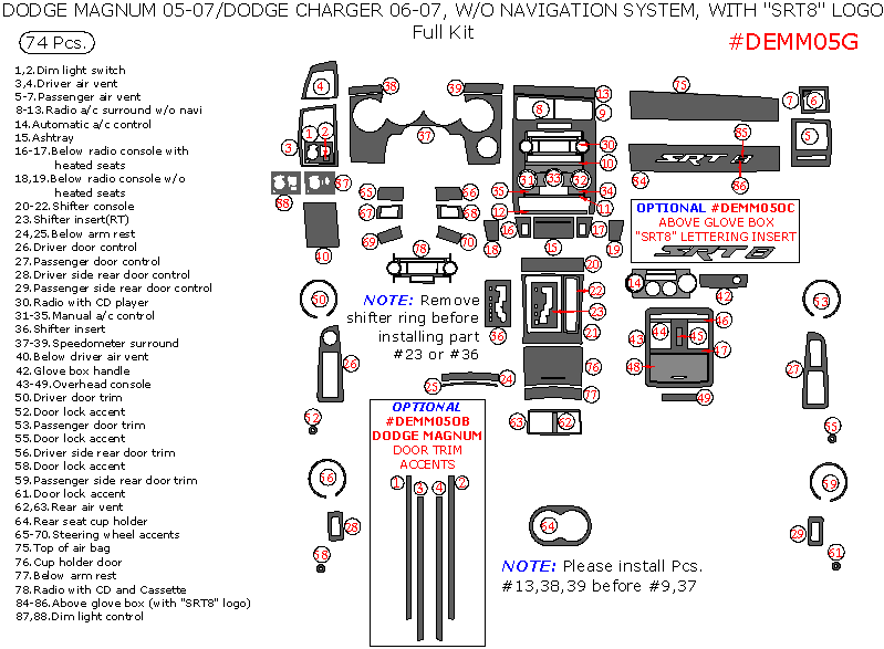 Dodge Charger 2006-2007 / Magnum 2005-2007, W/o Navigation, With "SRT8" Logo, Full Interior Kit, 74 Pcs. dash trim kits options