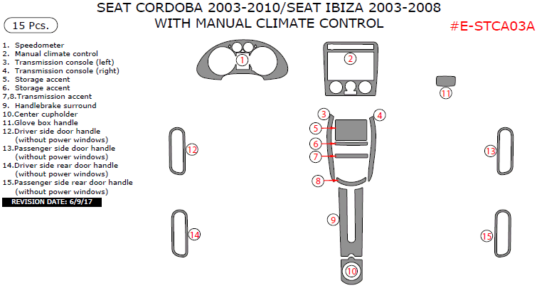 Seat Cordoba 2003, 2004, 2005, 2006, 2007, 2008, 2009, 2010/Seat Ibiza 2003-2008, Interior Dash Kit, With Manual Climate Control, 15 Pcs. dash trim kits options