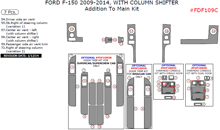 Ford F-150 2009, 2010, 2011, 2012, 2013, 2014, With Column Shifter, Addition To Main Interior Kit, 7 Pcs. dash trim kits options