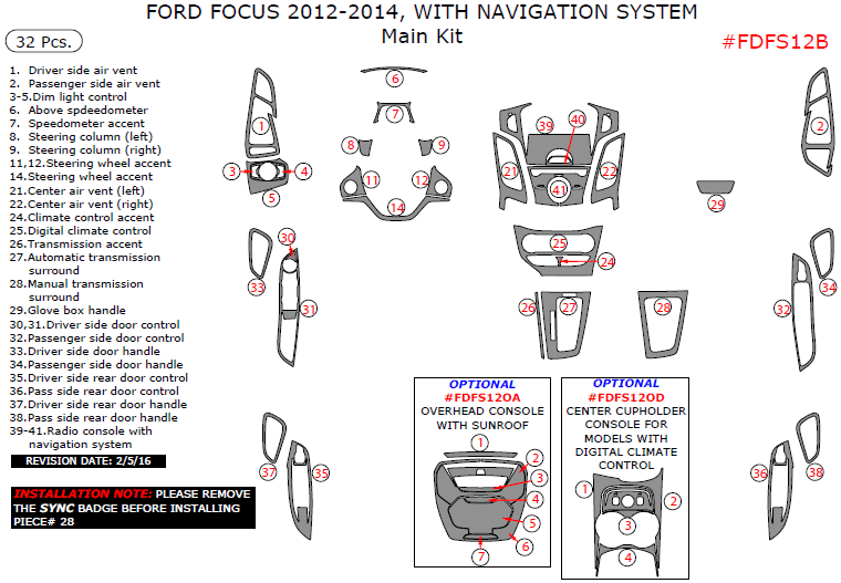Ford Focus 2012, 2013, 2014, With Navigation System, Main Interior Kit, 32 Pcs. dash trim kits options