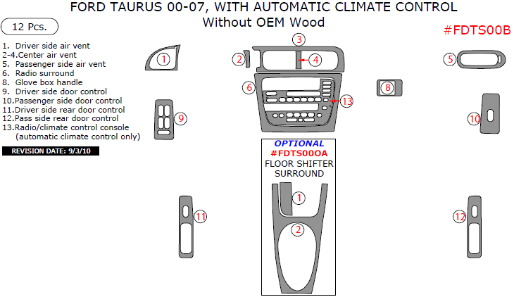 Ford Taurus 2000, 2001, 2002, 2003, 2004, 2005, 2006, 2007, Interior Kit, With Automatic Climate Control, Without OEM Wood, 12 Pcs. dash trim kits options