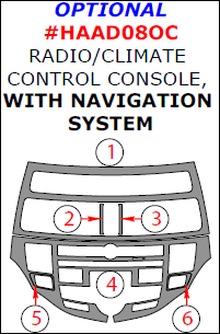 Honda Accord 2008, 2009, 2010, 2011, 2012 / Crosstour 2010-2012, (Sedan/Coupe/Crosstour) Optional Radio/Climate Control Console Interior Kit, With Navigation System, 6 Pcs. dash trim kits options