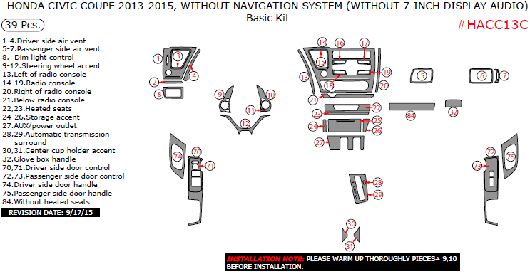 Honda Civic 2013, 2014, 2015, Without Navigation System (Without 7-Inch Display Audio), Basic Interior Kit (Coupe Only), 39 Pcs. dash trim kits options