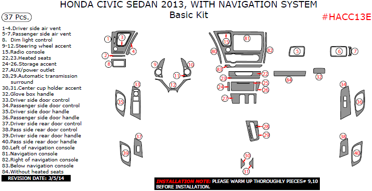 Honda Civic 2013, With Navigation System, Basic Interior Kit (Sedan Only), 37 Pcs. dash trim kits options