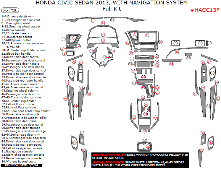 Honda Civic 2013, With Navigation System, Full Interior Kit (Sedan Only), 66 Pcs. dash trim kits options