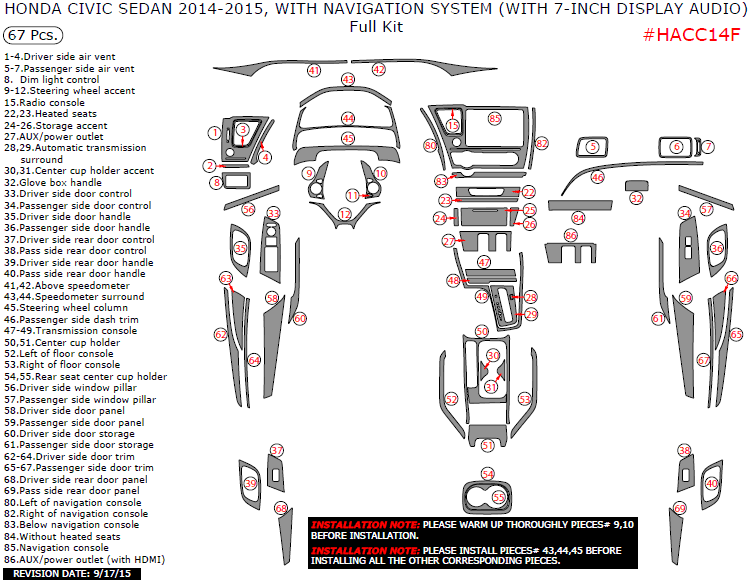 Honda Civic 2014-2015, With Navigation System (With 7-Inch Display Audio), Full Interior Kit (Sedan Only), 67 Pcs. dash trim kits options