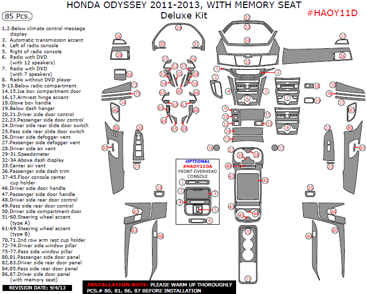 Honda Odyssey 2011, 2012, 2013, With Memory Seat, Deluxe Interior Kit, 85 Pcs. dash trim kits options
