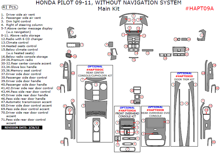 Honda Pilot 2009, 2010, 2011, Without Navigation System, Main Interior Kit, 41 Pcs. dash trim kits options