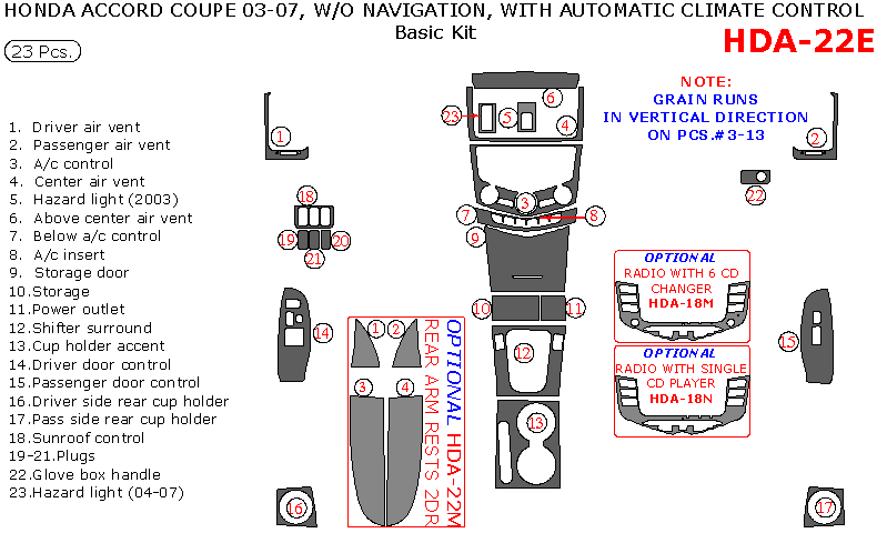 Honda Accord 2003, 2004, 2005, 2006, 2007, Coupe, Basic Interior Kit, Without Navigation, With Automatic Climate Control 23 Pcs. dash trim kits options