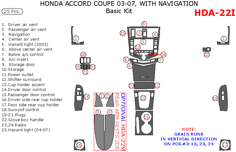 Honda Accord 2003, 2004, 2005, 2006, 2007, Coupe, Basic Interior Kit, With Navigation, 25 Pcs. dash trim kits options