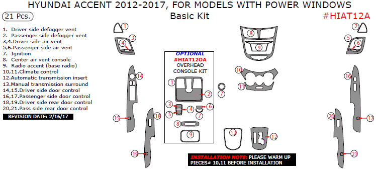 Hyundai Accent 2012, 2013, 2014, 2015, 2016, 2017, For Models With Power Windows, Basic Interior Kit, 21 Pcs. dash trim kits options