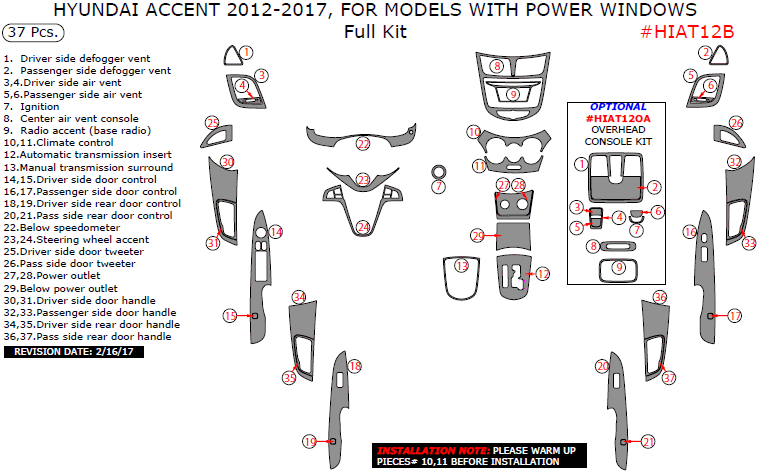 Hyundai Accent 2012, 2013, 2014, 2015, 2016, 2017, For Models With Power Windows, Full Interior Kit, 37 Pcs. dash trim kits options