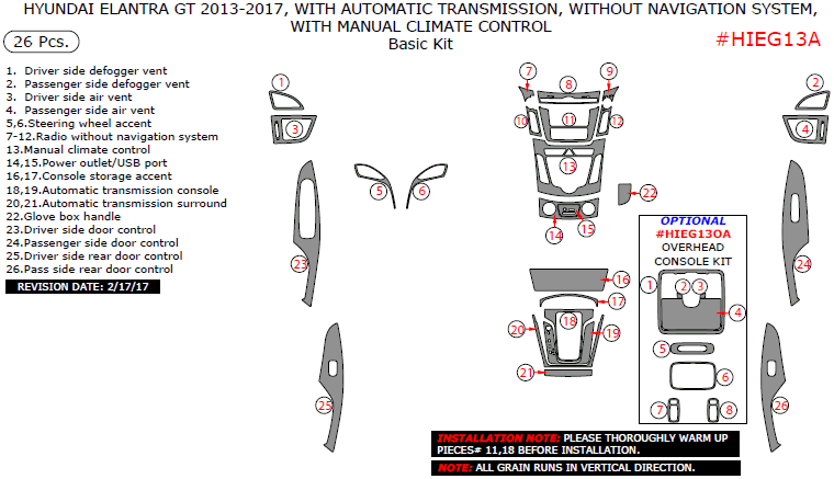 Hyundai Elantra GT 2013, 2014, 2015, 2016, 2017, With Automatic Transmission, Without Navigation System, With Manual Climate Control, Basic Interior Kit, 26 Pcs. dash trim kits options