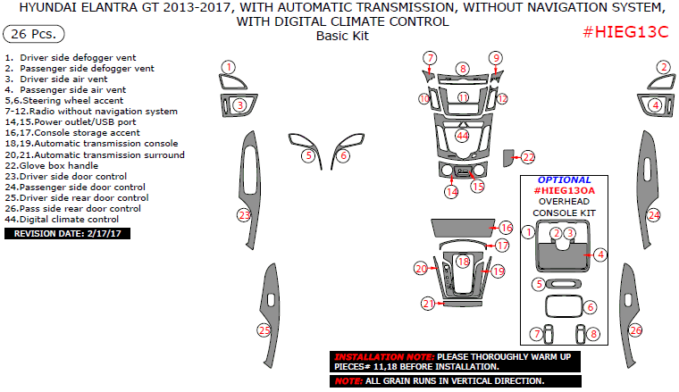Hyundai Elantra GT 2013, 2014, 2015, 2016, 2017, With Automatic Transmission, Without Navigation System, With Digital Climate Control, Basic Interior Kit, 26 Pcs. dash trim kits options
