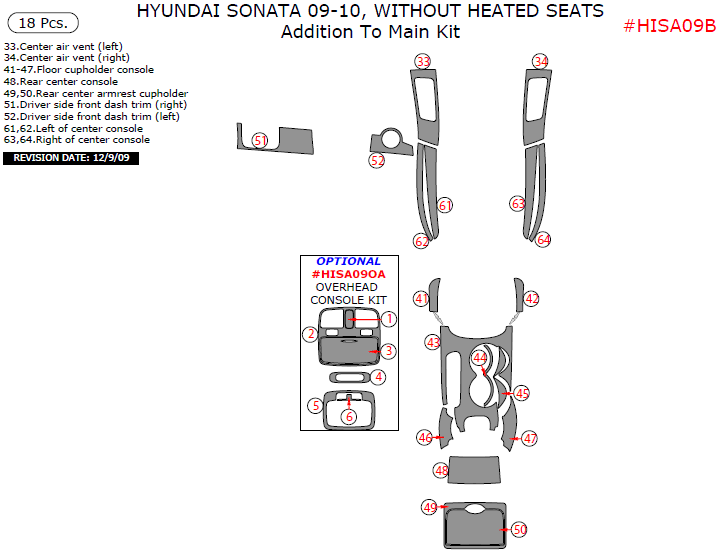 Hyundai Sonata 2009-2010, Without Heated Seats, Addition To Main Interior Kit, 18 Pcs. dash trim kits options