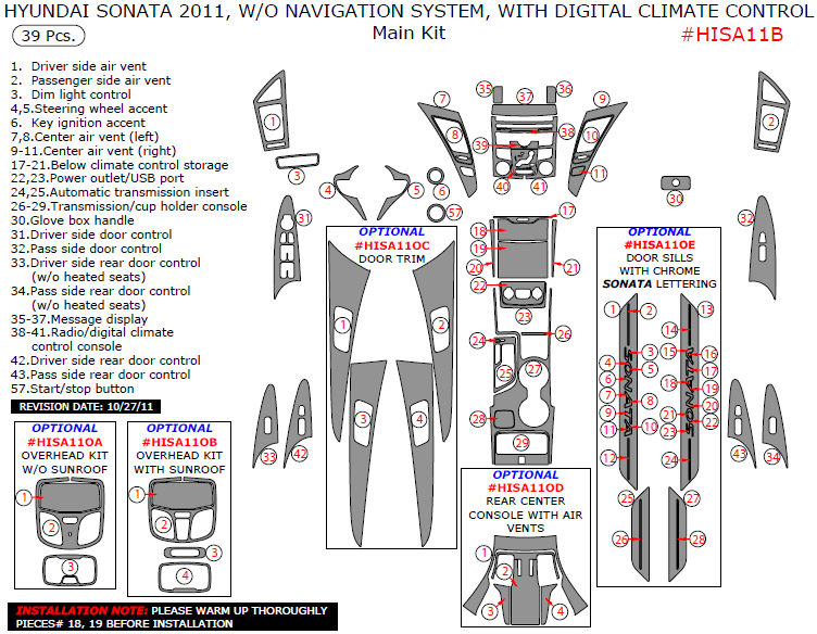 Hyundai Sonata 2011, W/o Navigation System, With Digital Climate Control, Main Interior Kit, 39 Pcs. dash trim kits options