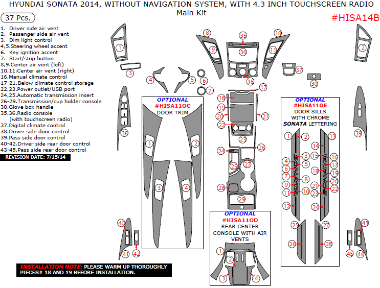 Hyundai Sonata 2014, Without Navigation System, With 4.3 Inch Touchscreen Radio, Main Interior Kit, 37 Pcs. dash trim kits options