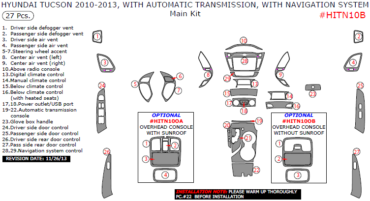 Hyundai Tucson 2010, 2011, 2012, 2013, With Automatic Transmission, With Navigation System, Main Interior Kit, 27 Pcs. dash trim kits options