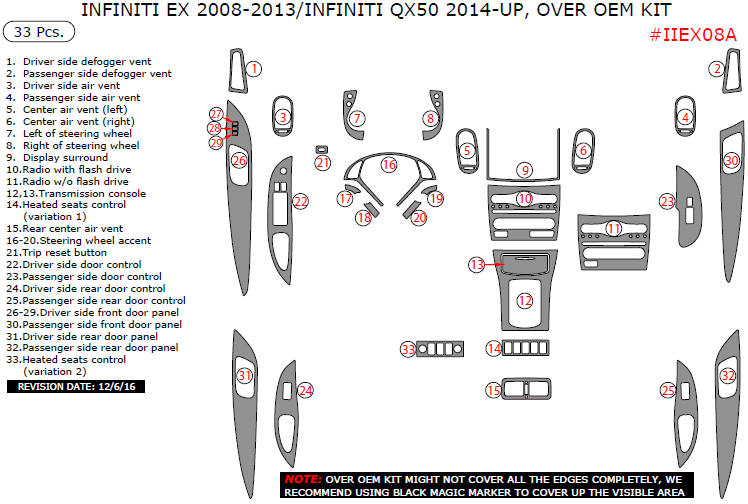 Infinii EX 2008, 2009, 2010, 2011, 2012, 2013/Infiniti QX50 2014, 2015, 2016, Over OEM Interior Kit, 33 Pcs. dash trim kits options