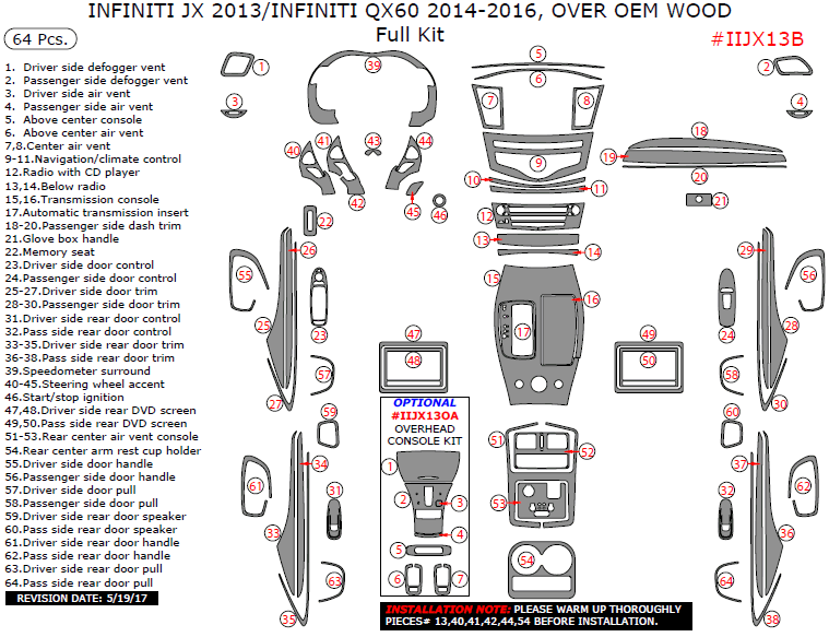 Infiniti JX 2013/Infiniti QX60 2014, 2015, 2016, Over OEM Wood, Full Interior Kit, 64 Pcs. dash trim kits options