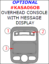 Kia Sedona 2006, 2007, 2008, 2009, 2010, 2011, 2012, 2013, 2014, Interior Dash Kit, Optional Overhead Console With Message Display, 3 Pcs. dash trim kits options