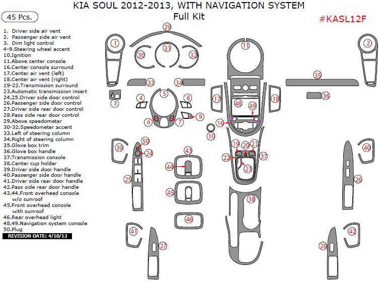 Kia Soul 2012-2013, With Navigation System, Full Interior Kit, 45 Pcs. dash trim kits options