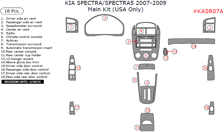 Kia Spectra Spectra5 2007, 2008, 2009, Main Interior Kit (USA Only), 18 Pcs. dash trim kits options