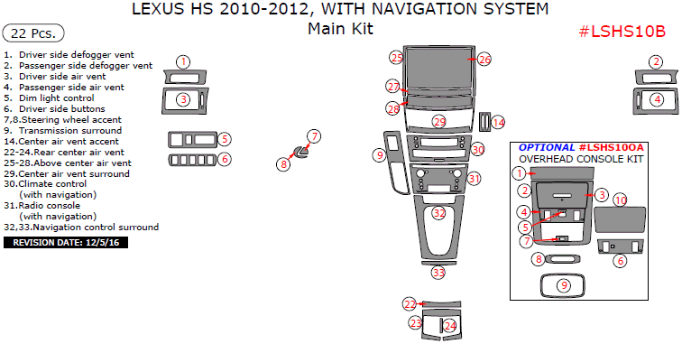 Lexus HS 2010, 2011, 2012, With Navigation System, Main Interior Kit, 22 Pcs. dash trim kits options