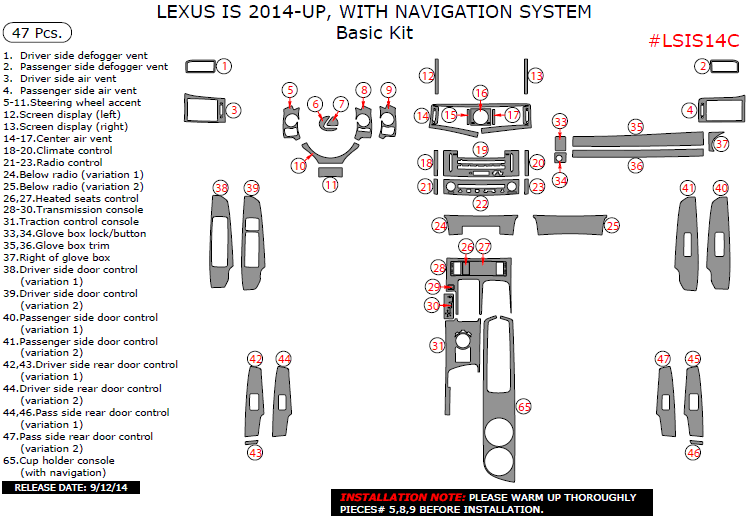 Lexus IS 2014, 2015, 2016, 2017, With Navigation System, Basic Interior Kit, 47 Pcs. dash trim kits options