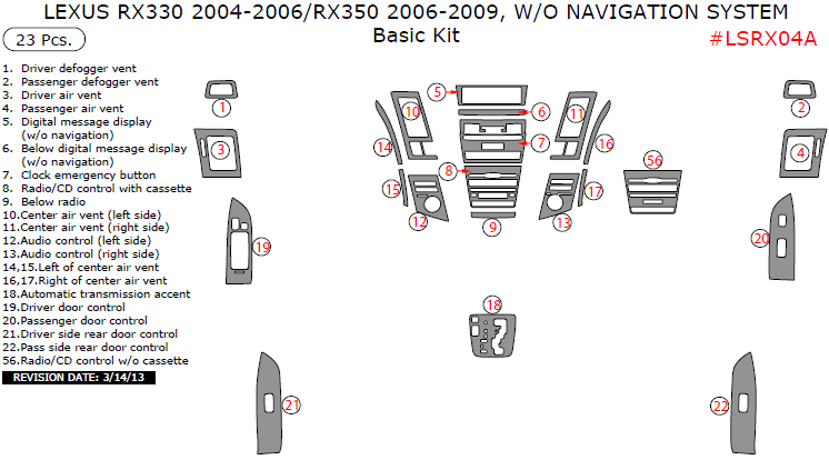 Lexus RX 2004, 2005, 2006, 2007, 2008, 2009, Basic Interior Kit, W/o Navigation System, 23 Pcs., Match OEM dash trim kits options