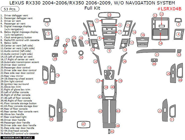 Lexus RX 2004, 2005, 2006, 2007, 2008, 2009, Full Interior Kit, W/o Navigation System, 53 Pcs., Match OEM dash trim kits options