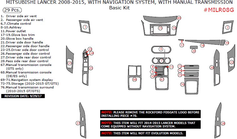 Mitsubishi Lancer 2008, 2009, 2010, 2011, 2012, 2013, 2014, 2015, With Navigation System, With Manual Transmission, Basic Interior Kit, 29 Pcs. dash trim kits options