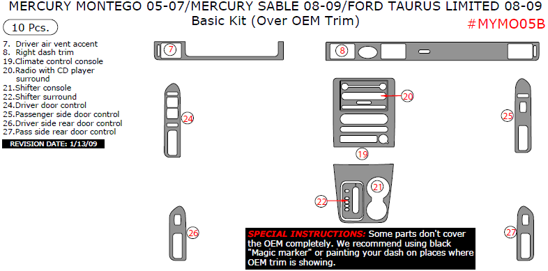 Ford Taurus 2008-2009, Mercury Montego (2005, 2006, 2007)/Sable (2008-2009), Basic Interior Kit (Over OEM Trim), 10 Pcs. dash trim kits options