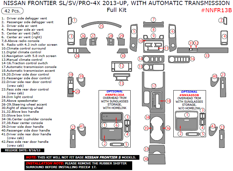 Nissan Frontier 2013, 2014, 2015, 2016, 2017, 2018, SL/SV/PRO-4X, With Automatic Transmission, Full Interior Kit, 42 Pcs. dash trim kits options