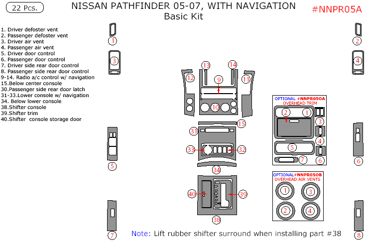 Nissan Pathfinder 2005, 2006, 2007, With Navigation System, Basic Interior Kit, 22 Pcs. dash trim kits options