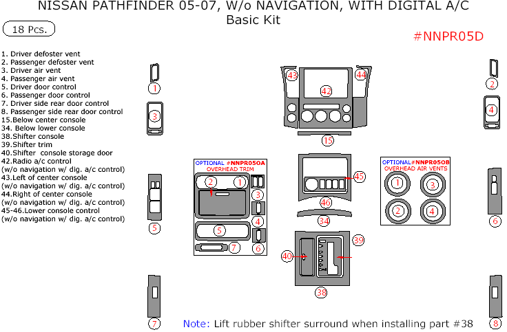 Nissan Pathfinder 2005, 2006, 2007, W/o Navigation System, With Digital A/C, Basic Interior Kit, 18 Pcs. dash trim kits options