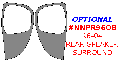 Nissan Pathfinder 1996, 1997, 1998, 1999, 2000, Nissan Pathfinder 2003-2004, Interior Dash Kit, Rear Speakers Surround, 2 Pcs. dash trim kits options