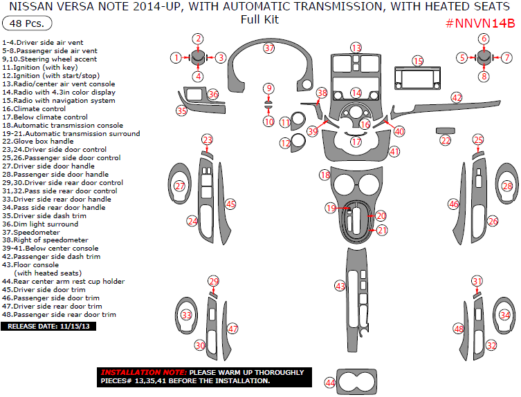Nissan Versa Note 2014, 2015, 2016, With Automatic Transmission, With Heated Seats, Full Interior Kit, 48 Pcs. dash trim kits options